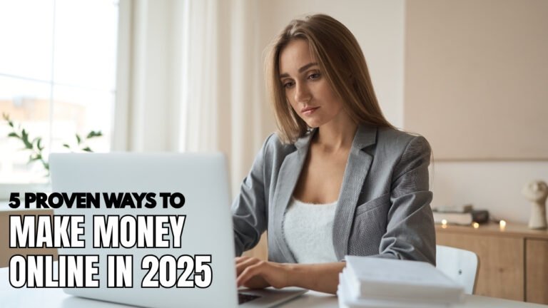 5-Proven-Ways-to-Make-Money-Online-in-2025
