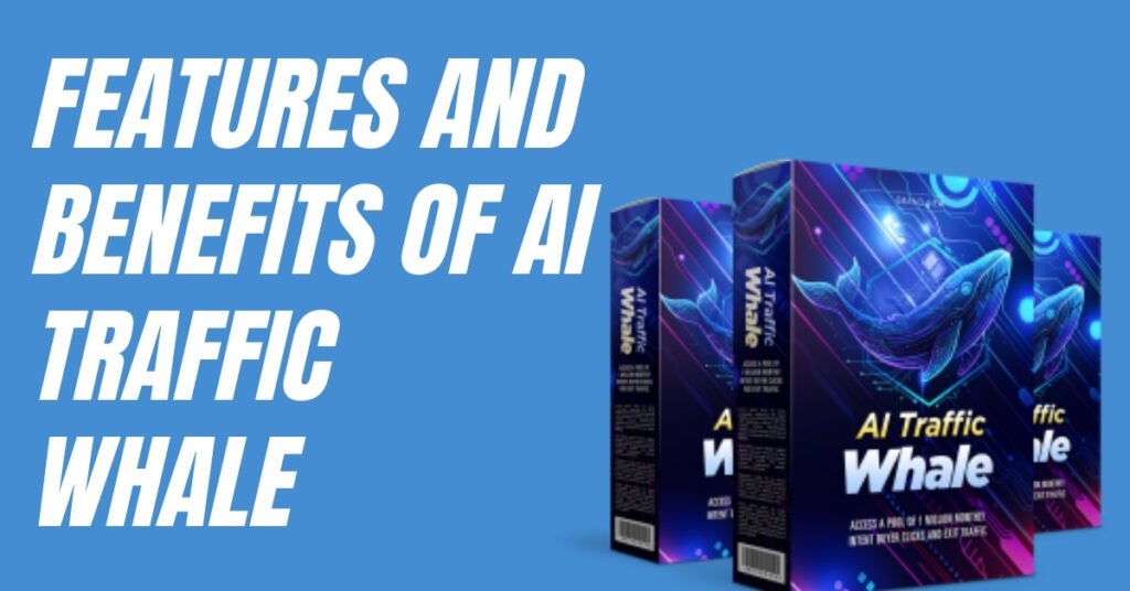 Features and Benefits of AI Traffic Whale