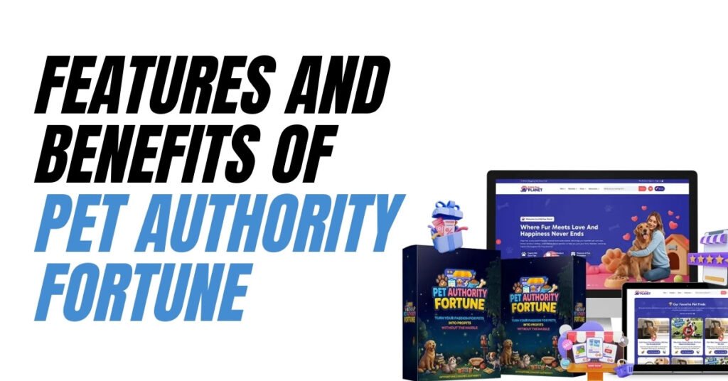 Features and Benefits of Pet Authority Fortune