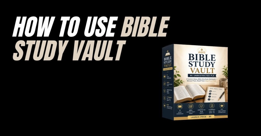 How to use Bible Study Vault